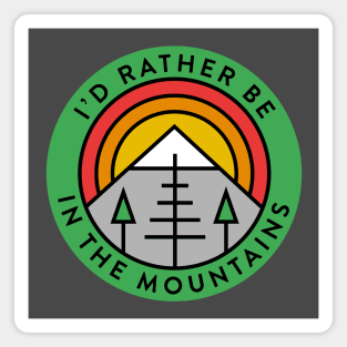 I'd Rather Be In The Mountains Rainbow Retro Magnet